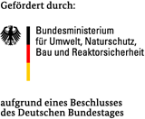 Gefördert durch das Bundesministerium für Umwelt, Naturschutz und Reaktorsicherheit aufgrund eines Beshclusses des Deutschen Bundestages